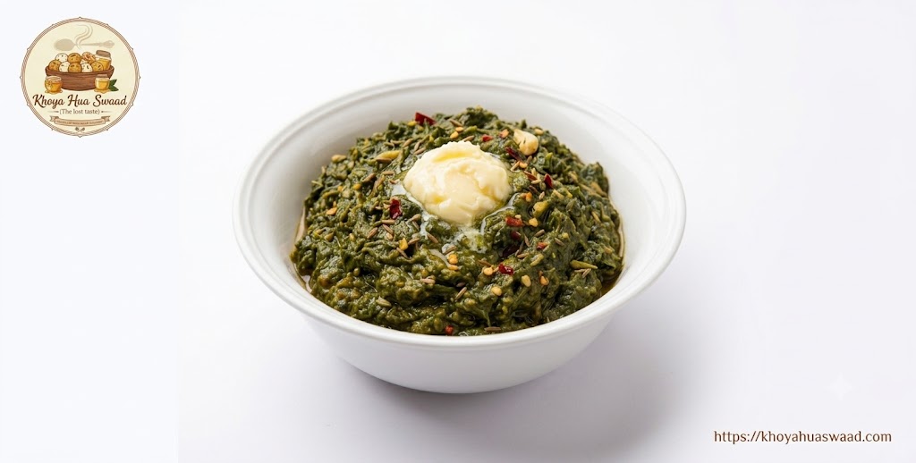 Traditional Sarson Ka Saag by Khoya Hua Swaad